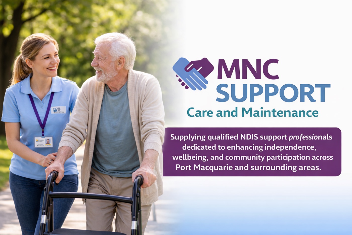 MNC Support Care and Maintenance: supplying qualified NDIS support professionals dedicated to enhancing independence, wellbeing and community participation across Port Macquarie and surrounding areas
